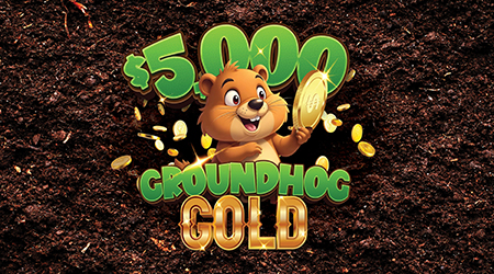 $5,000 Groundhog Gold