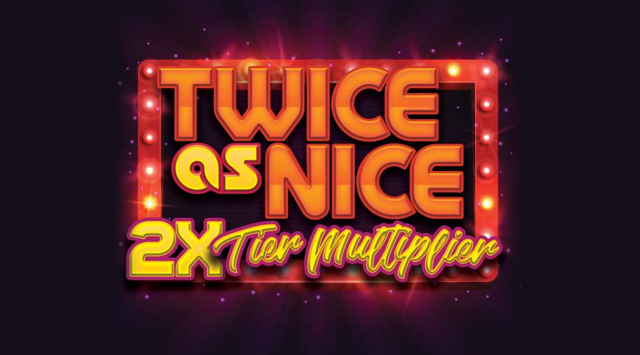 2X Tier Points 2X Tier Points