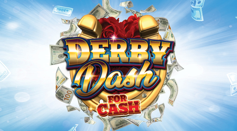 Derby Dash for Cash