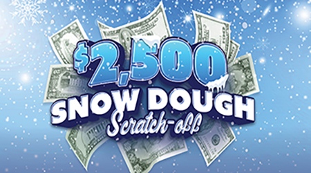 $2,500 Snow Dough Scratchoff